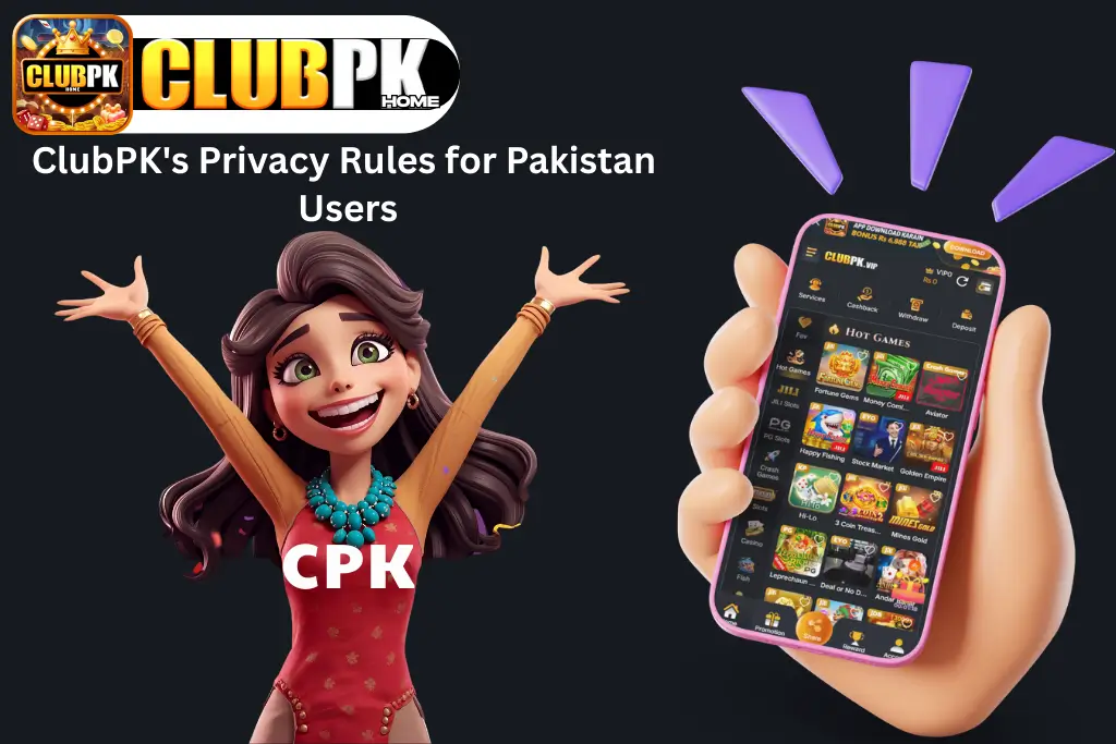 Privacy Policy rules for clubpk users