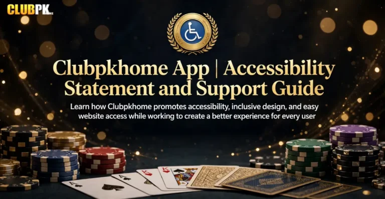Clubpkhome | Accessibility Statement and Support Guide