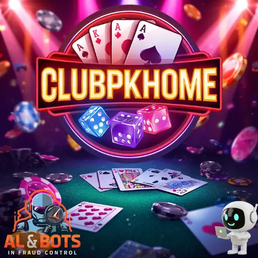 ClubPKHome App | AI & Bots in Fraud Control